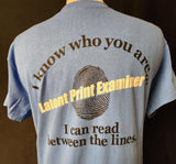 Latent Print Examiner T-Shirt